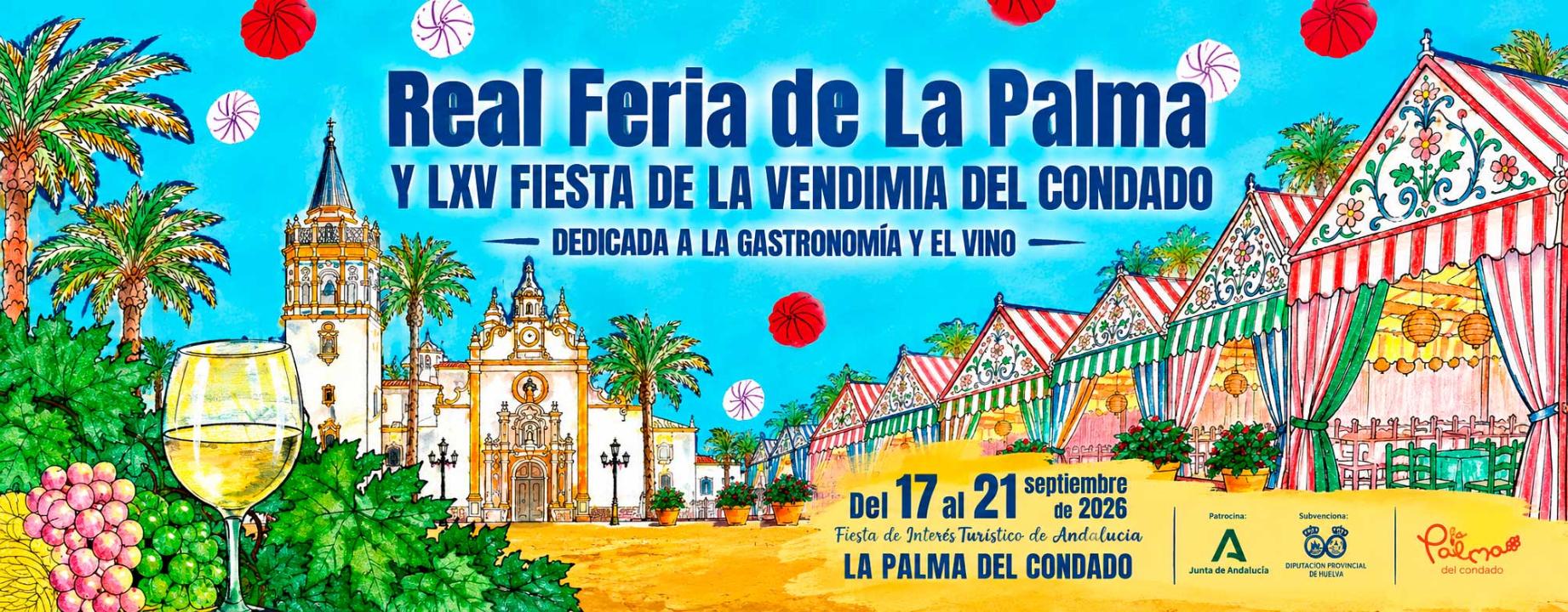 Real Feria de La Palma y LXV Fiesta de la Vendimia del Condado 2026